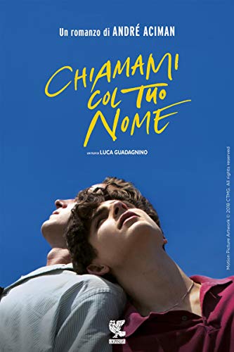 Chiamami col tuo nome di Andre Aciman